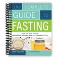 thumbnail image 1 of The Complete Guide to Fasting: Heal Your Body Through Intermittent, Alternate-Day, and Extended Fasting [Spiral-bound], 1 of 1