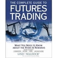 thumbnail image 1 of Pre-Owned The Complete Guide to Futures Trading: What You Need to Know about the Risks and Rewards (Paperback) 0470055596 9780470055595, 1 of 1