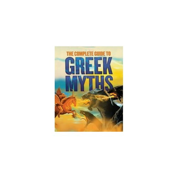 Pre-Owned The Complete Guide to Greek Myths (Hardcover) 1435161629 9781435161627