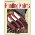 thumbnail image 1 of Pre-Owned Complete Guide to Hunting Knives (Paperback) 0873492285 9780873492287, 1 of 1