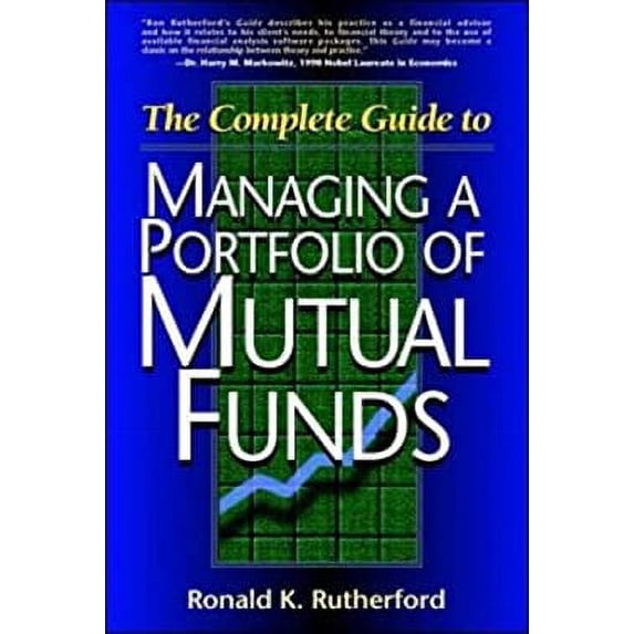Pre-Owned The Complete Guide to Managing A Portfolio of Mutual Funds (Hardcover) 078631138X 9780786311385