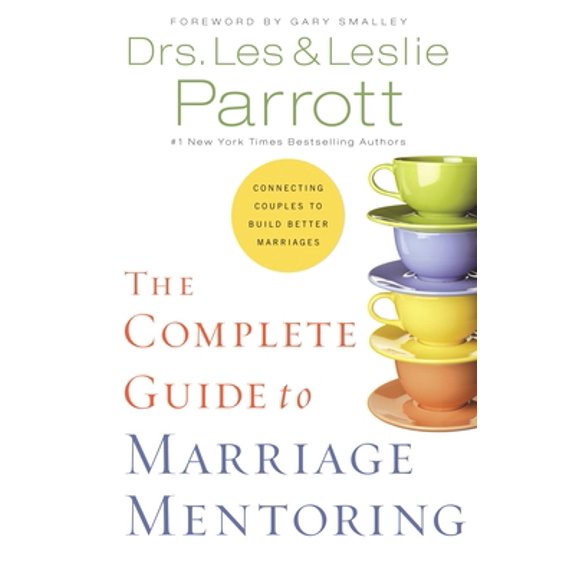 Pre-Owned The Complete Guide to Marriage Mentoring: Connecting Couples to Build Better Marriages (Hardcover) 0310270464 9780310270461