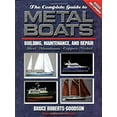 thumbnail image 1 of Pre-Owned The Complete Guide to Metal Boats: Building, Maintenance, and Repair (Hardcover) 0071364447 9780071364447, 1 of 1
