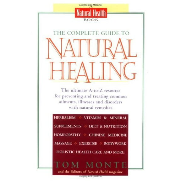 Pre-Owned The Complete Guide to Natural Healing (Perigee) (Paperback) 039952312X 9780399523120