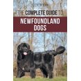 thumbnail image 1 of The Complete Guide to Newfoundland Dogs: Successfully Finding, Raising, Training, and Loving Your Newfoundland Puppy or , (Paperback), 1 of 1