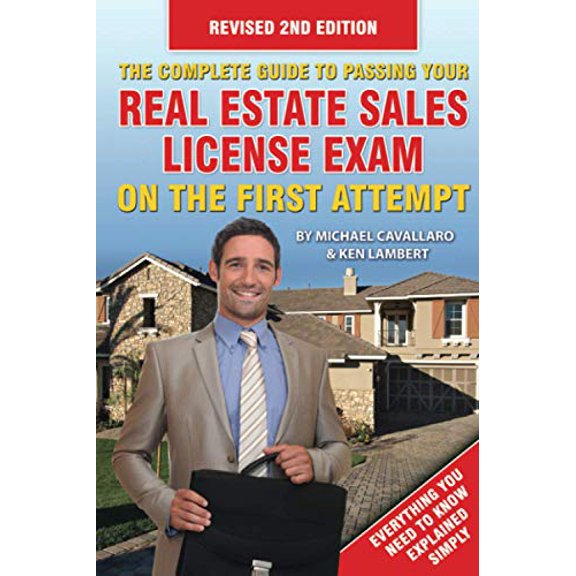 Pre-Owned The Complete Guide to Passing Your Real Estate Sales License Exam on the First Attempt (Paperback) 1620230615 9781620230619