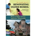 thumbnail image 1 of Pre-Owned The Complete Guide to Renovating Older Homes: How to Make It Easy and Save Thousands (Paperback) 1601382421 9781601382429, 1 of 1