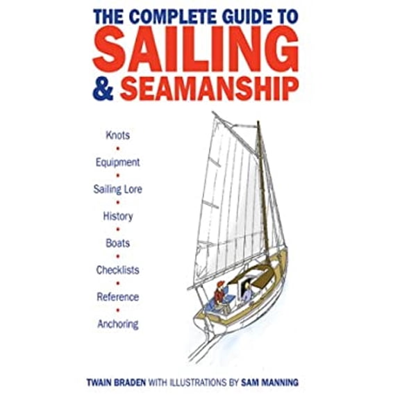 Pre-Owned The Complete Guide to Sailing & Seamanship (Paperback) 1616082461 9781616082468