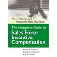 thumbnail image 1 of The Complete Guide to Sales Force Incentive Compensation: How to Design and Implement Plans That Work, (Paperback), 1 of 1