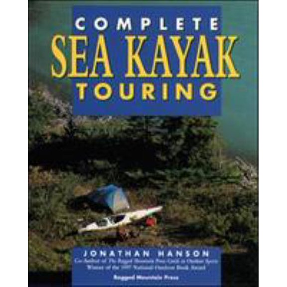 Pre-Owned The Complete Guide to Sea Kayak Touring (Paperback) 0070262047 9780070262041