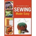 thumbnail image 1 of Pre-Owned The Complete Guide to Sewing Made Easy (Paperback) 1582933707 9781582933702, 1 of 1