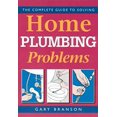 thumbnail image 1 of Pre-Owned The Complete Guide to Solving Home Plumbing Problems (Paperback) 155263227X 9781552632277, 1 of 1