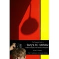 thumbnail image 1 of The Complete Guide to Sony's RX-100 MK2 (B&W Edition), (Paperback), 1 of 1