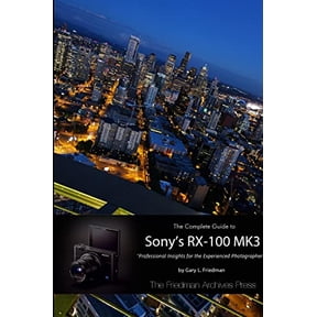 Pre-Owned The Complete Guide to Sony's RX-100 MK3 (B&W Edition) (Paperback) 1312579978 9781312579972