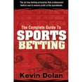 thumbnail image 1 of Pre-Owned The Complete Guide to Sports Betting: The six key betting principles that professional bettors use to ensure profit at the sports book (Paperback) 1945949767 9781945949760, 1 of 1
