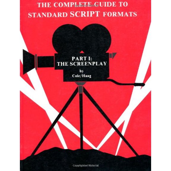 Pre-Owned The Complete Guide to Standard Script Formats, Part 1 (Paperback) by Hillis R Cole, Judith H Haag