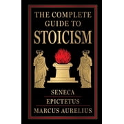 The Complete Guide to Stoicism Deluxe Hardbound Edition, Hardcover