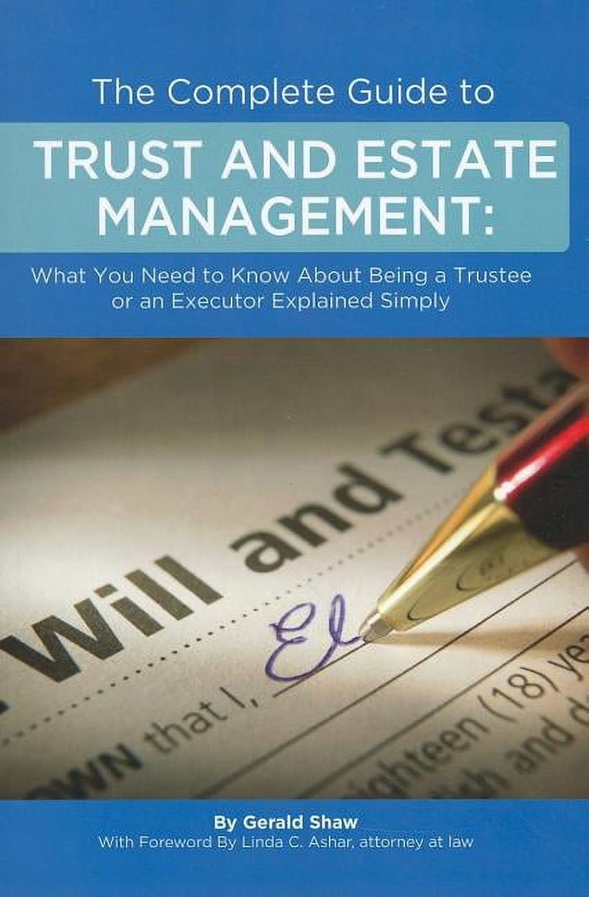 The Complete Guide to Trust and Estate Management (Paperback) - Walmart.com