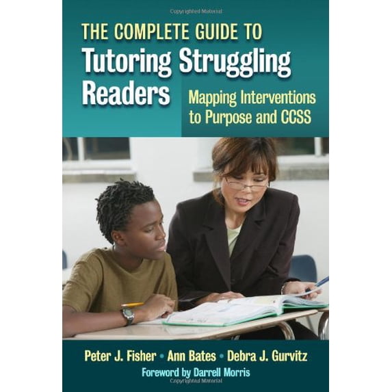 Pre-Owned Pre-Owned The Complete Guide to Tutoring Struggling Readers - Mapping Interventions to Purpose and Ccss: 0 Paperback