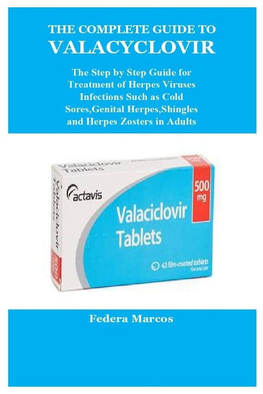 The Complete Guide to Valacyclovir, (Paperback)