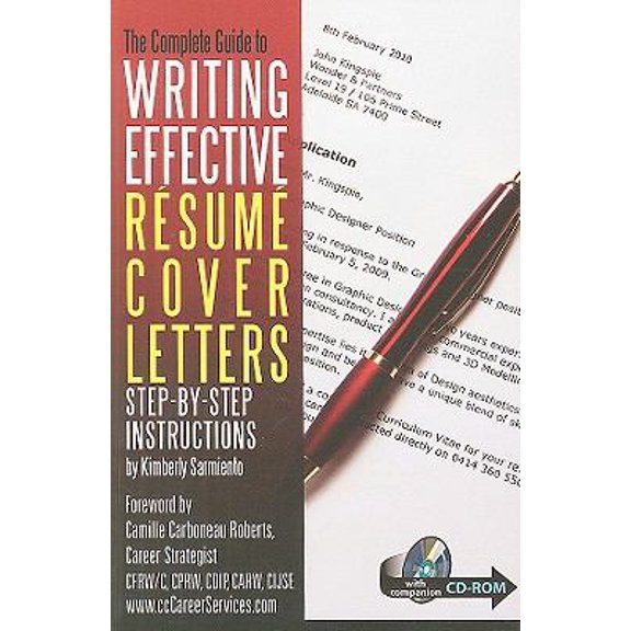 Pre-Owned The Complete Guide to Writing Effective Resume Cover Letters: Step-By-Step Instructions [With CDROM] (Paperback) 1601382383 9781601382382
