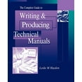 thumbnail image 1 of Pre-Owned The Complete Guide to Writing & Producing Technical Manuals, 1 of 1