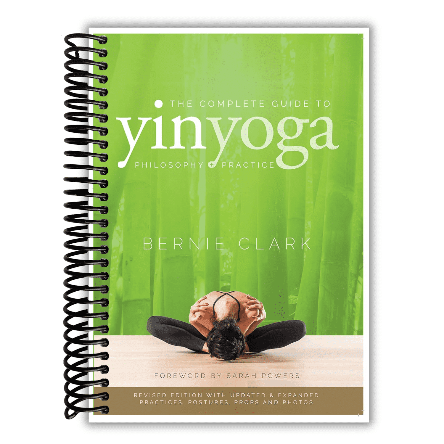 The Complete Guide to Yin Yoga: The Philosophy and Practice of Yin Yoga ...