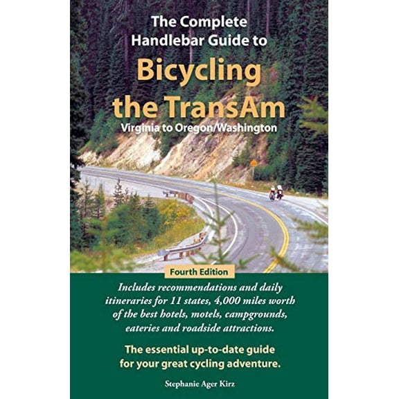 Pre-Owned The Complete Handlebar Guide to Bicycling the Transam Virginia to Oregon/Washington (Paperback) 0974102741 9780974102740