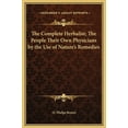 thumbnail image 1 of The Complete Herbalist; The People Their Own Physicians by the Use of Nature's Remedies (Hardcover), 1 of 1