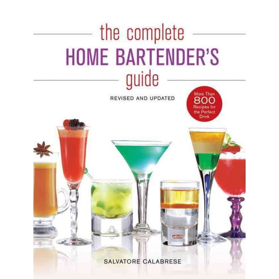 Pre-Owned The Complete Home Bartender's Guide
