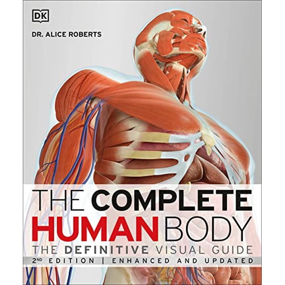 Pre-Owned DK Human Body Guides: The Complete Human Body, 2nd Edition : The Definitive Visual Guide (Hardcover)