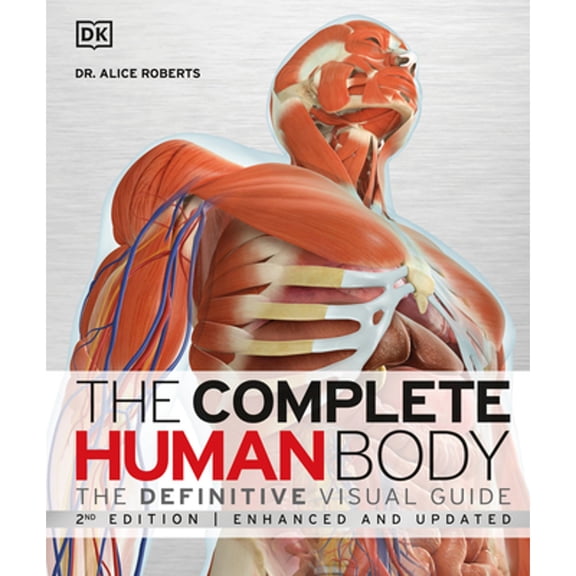 Pre-Owned DK Human Body Guides: The Complete Human Body, 2nd Edition : The Definitive Visual Guide (Hardcover)