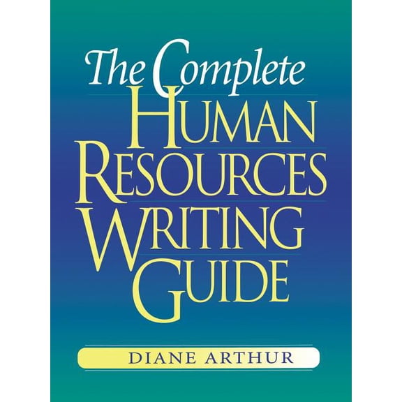 The Complete Human Resources Writing Guide