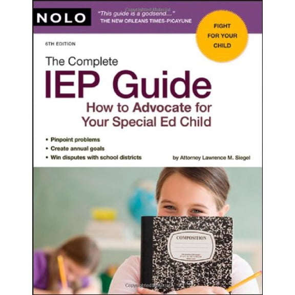 The Complete IEP Guide: How to Advocate for Your Special Ed Child ...