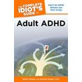 thumbnail image 1 of Pre-Owned The Complete Idiot's Guide to Adult ADHD (Paperback) 1615640061 9781615640065, 1 of 1