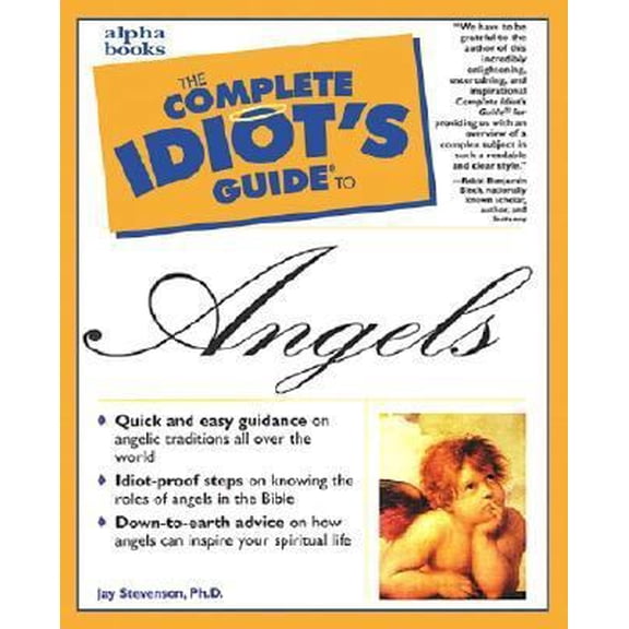 Pre-Owned The Complete Idiot's Guide to Angels, 9780028629414, 0028629418, Paperback,