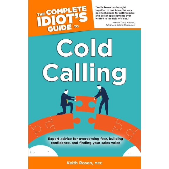 The Complete Idiot's Guide to Cold Calling
