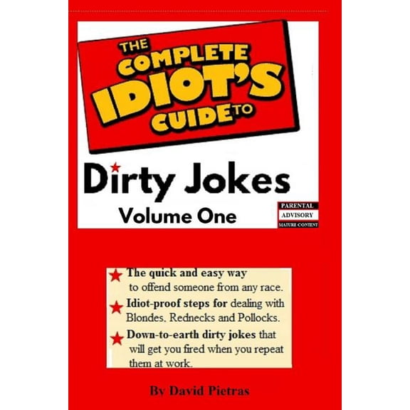 The Complete Idiot's Guide to Dirty Jokes: The Complete Idiot's Guide to Dirty Jokes (Paperback)