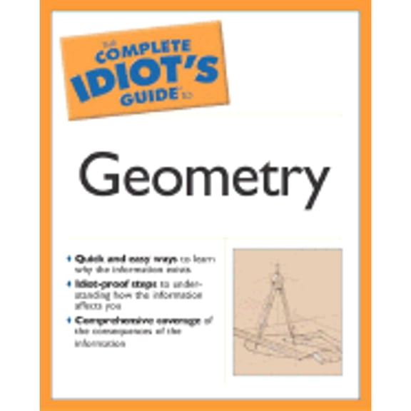 Pre-Owned The Complete Idiot's Guide to Geometry (Paperback) by Denise Szecsei, PH D Szecsei