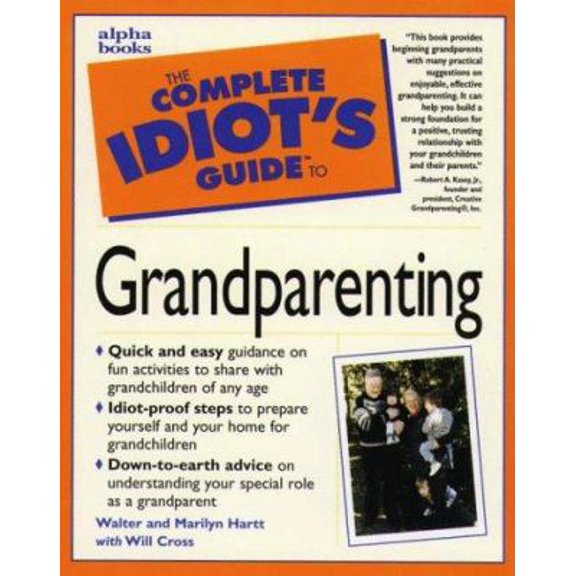 Pre-Owned The Complete Idiot's Guide to Grandparenting (Paperback) 0028619765 9780028619767