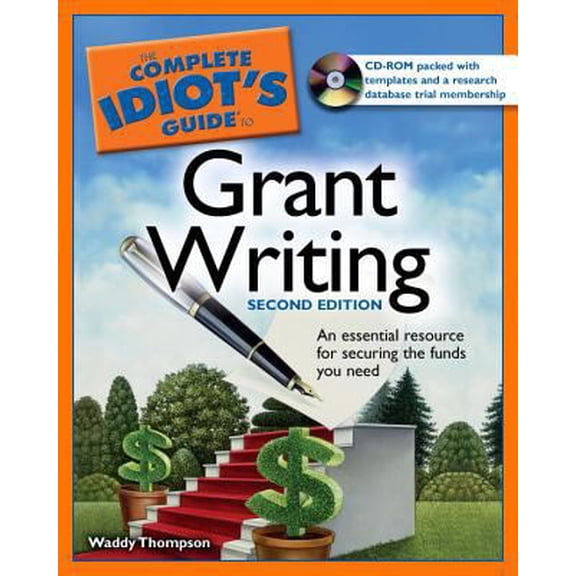 Pre-Owned The Complete Idiot's Guide to Grant Writing, 2nd Edition (Paperback) 1592575897 9781592575893