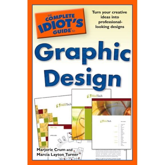 Pre-Owned The Complete Idiot's Guide to Graphic Design (Paperback) 1592578063 9781592578061