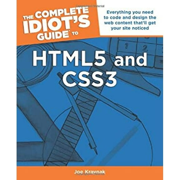Pre-Owned The Complete Idiot's Guide to HTML5 and CSS3 (Paperback) 1615640843 9781615640843