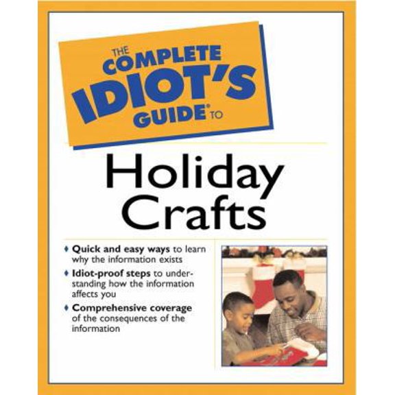 Pre-Owned Complete Idiot's Guide to Holiday Crafts (Paperback) 0028642007 9780028642000