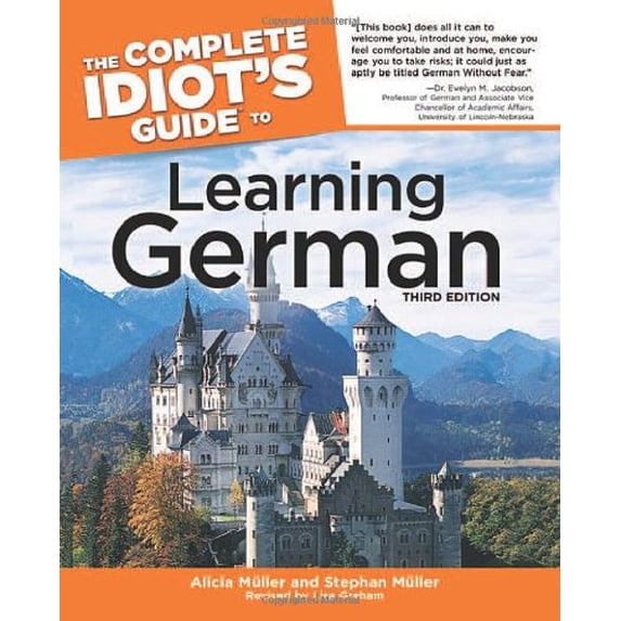 Pre-Owned The Complete Idiot's Guide to Learning German, Third Edition (Paperback) 1592571867 9781592571864