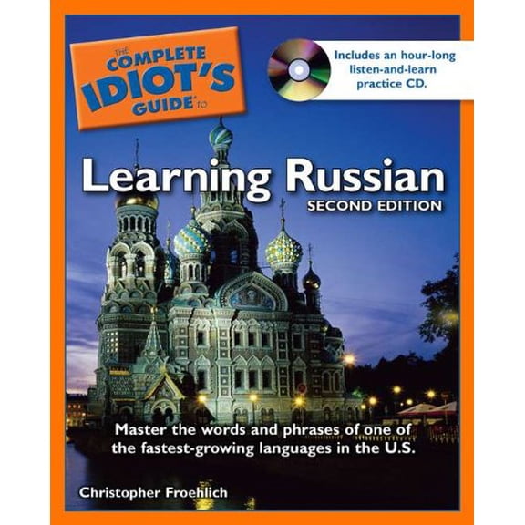 Pre-Owned The Complete Idiot's Guide to Learning Russian, 2nd Edition (Paperback) 1592575854 9781592575855