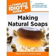 thumbnail image 1 of Pre-Owned The Complete Idiot's Guide to Making Natural Soaps (Paperback) 1615640223 9781615640225, 1 of 1