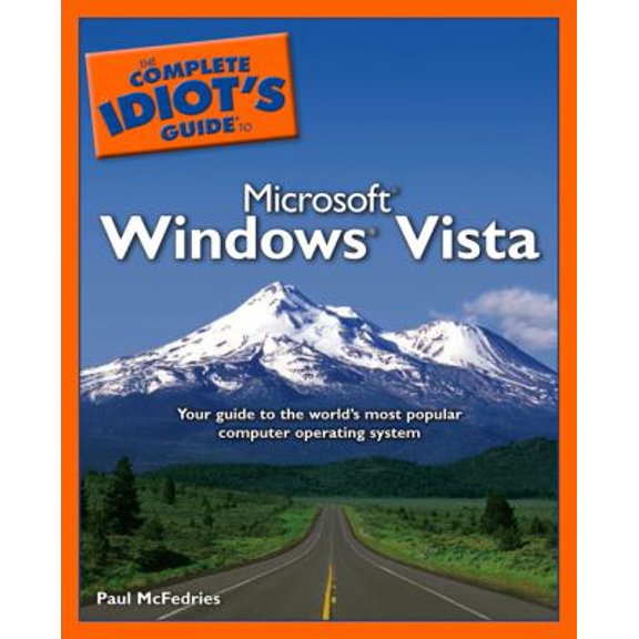 Pre-Owned The Complete Idiot's Guide to Microsoft Windows Vista (Paperback) 159257579X 9781592575794