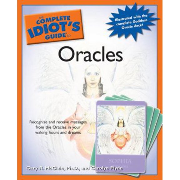 Pre-Owned The Complete Idiot's Guide to Oracles (Paperback) 1592574971 9781592574971