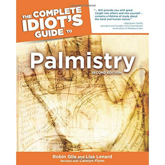 Pre-Owned Complete Idiot's Guides (Lifestyle Paperback): The Complete Idiot's Guide to Palmistry, 2nd Edition (Edition 2) (Paperback)